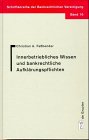 Innerbetriebliches Wissen und bankrechtliche Aufklärungspflichten (Schriftenreihe Der Bankrechtlichen Vereinigung , Vol 10)
