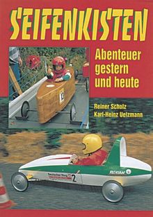 Seifenkisten: Abenteuer gestern und heute