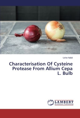 Characterisation Of Cysteine Protease From Allium Cepa L. Bulb