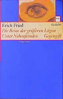 Die Beine der größeren Lügen / Unter Nebenfeinden / Gegengift. Drei Gedichtsammlungen (WAT)