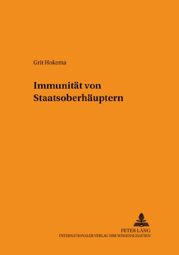 Immunität von Staatsoberhäuptern (Schriften zum Staats- und Völkerrecht)