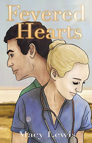 Fevered Hearts: Book 1 of The Hidden Hearts Series