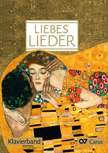 LIEDERPROJEKT   Liebeslieder Klavierbuch zum Liederbuch Kartoniert (TB)