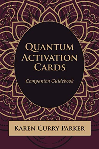 Karen Curry Parker Quantum Activation Cards Companion Guidebook