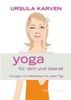 Yoga für dich und überall - Übungen und Weisheiten für jeden Tag (Box mit aufstellbaren Karten)