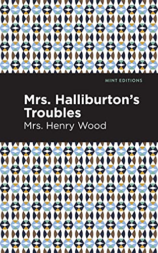 Mrs. Halliburton's Troubles (Mint Editions―Women Writers)