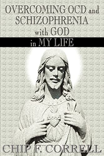 Overcoming OCD and Schizophrenia with God in My Life