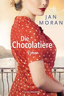 Die Chocolatière: Roman