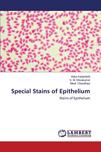 Special Stains of Epithelium: Stains of Epithelium