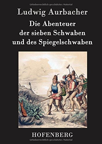 Die Abenteuer der sieben Schwaben und des Spiegelschwaben