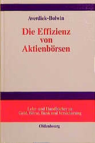 Die Effizienz von Aktienbörsen: SEAQ versus Tradepoint (Lehr- und Handbücher zu Geld, Börse, Bank und Versicherung)