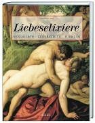 Liebeselixiere. Geschichte, Zubereitung, Wirkung