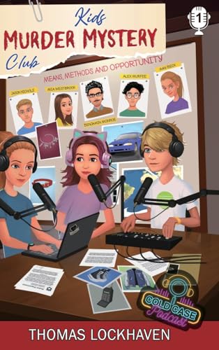 Kids Murder Mystery Club: Cold Case Podcast: Case File 1: Mia Westbrook