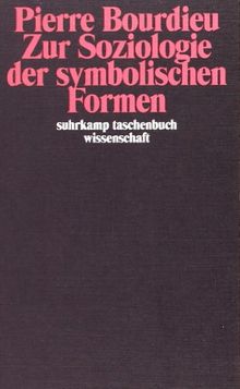 Zur Soziologie der symbolischen Formen (suhrkamp taschenbuch wissenschaft)