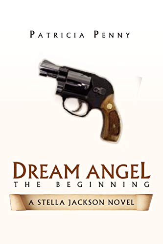 Dream Angel The Beginning: A Stella Jackson Story