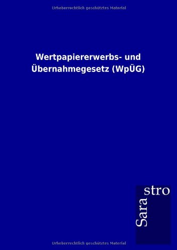 Wertpapiererwerbs- und Übernahmegesetz (WpÜG)