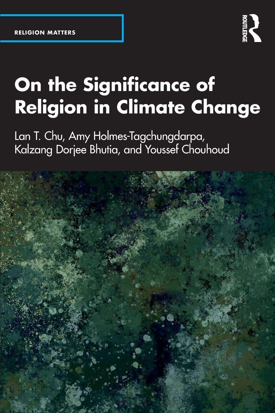 On the Significance of Religion in Climate Change (Religion Matters)