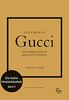 Little Book of Gucci: Die Erfolgsgeschichte der glamourösen Modemarke (Die kleine Modebibliothek, Band 2)