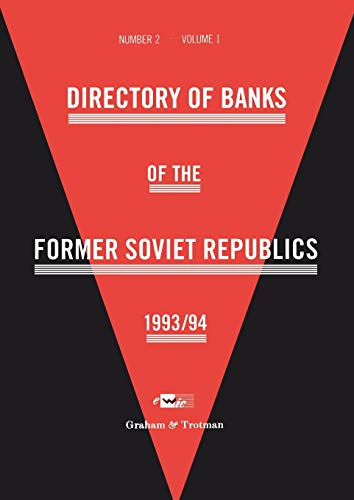 Directory of Banks of the Former Soviet Republics 1993/94