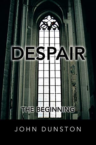 Despair: The Beginning