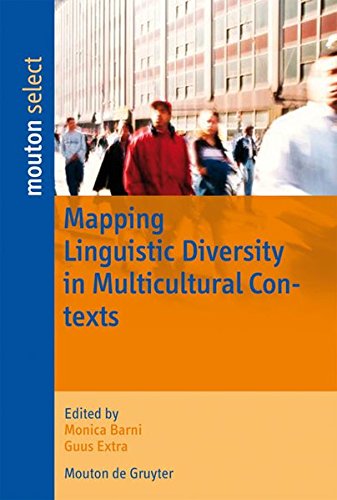 Mapping Linguistic Diversity in Multicultural Contexts (Contributions to the Sociology of Language [CSL], Band 94)