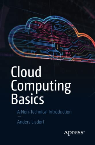 Anders Lisdorf Cloud Computing Basics, A Non-Technical Introduction