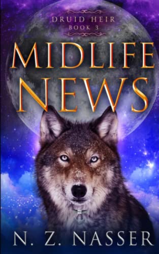 Midlife News: A Paranormal Women’s Fiction Novel (Druid Heir Book 3)