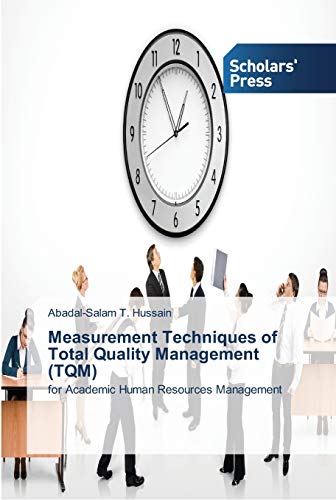 Measurement Techniques of Total Quality Management (TQM): for Academic Human Resources Management