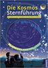 Die Kosmos Sternführung: Mit Hörbuch und Himmelskarte die Sternbilder entdecken