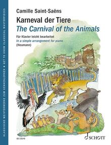 Karneval der Tiere: Für Klavier leicht bearbeitet. Klavier. Klavierauszug. (Get to Know Classical Masterpieces)