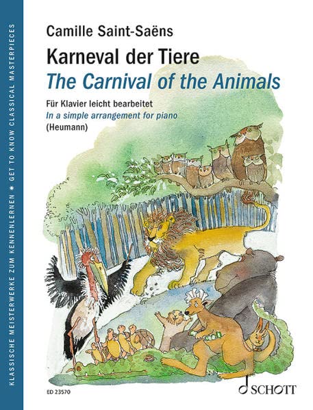 Karneval der Tiere: Für Klavier leicht bearbeitet. Klavier. Klavierauszug. (Get to Know Classical Masterpieces)