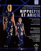 Jean-Philippe Rameau: Hippolyte et Aricie [Blu-ray]