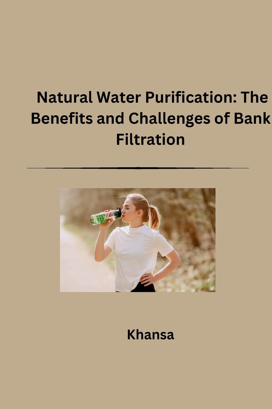 Natural Water Purification: The Benefits and Challenges of Bank Filtration: DE