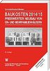 Baukosten 2014/15 Preiswerter Neubau von Ein- und Mehrfamilienhäusern: Band 2: Neubau