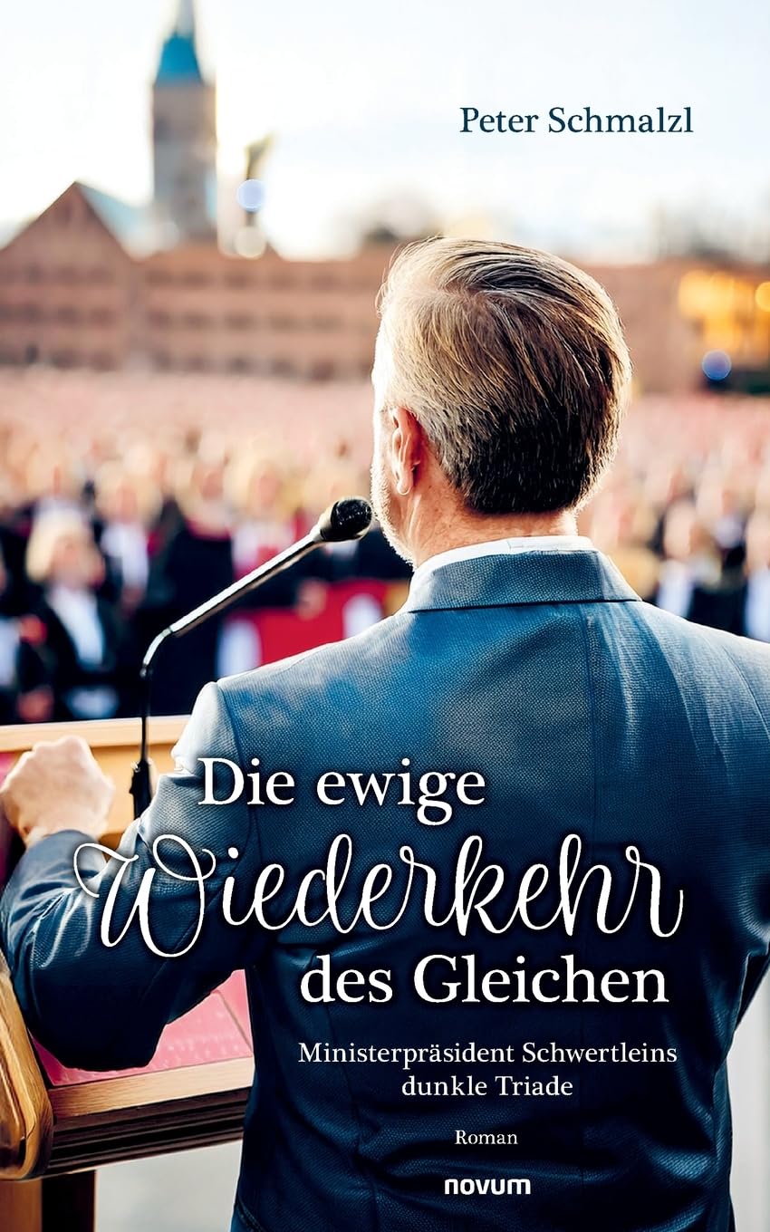 Die ewige Wiederkehr des Gleichen: Ministerpräsident Schwertleins dunkle Triade