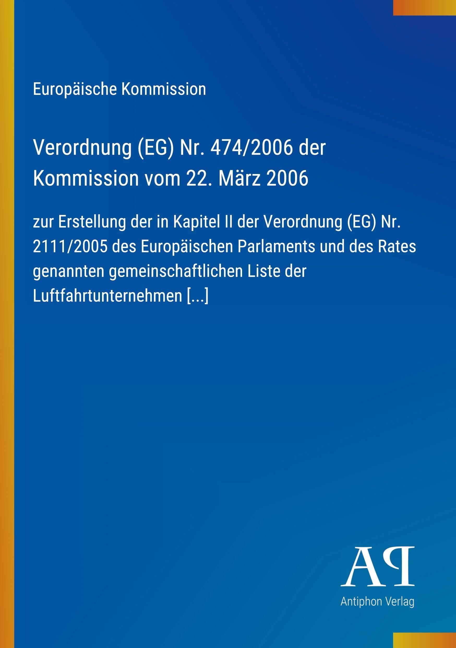 Verordnung (EG) Nr. 474/2006 der Kommission vom 22. März 2006