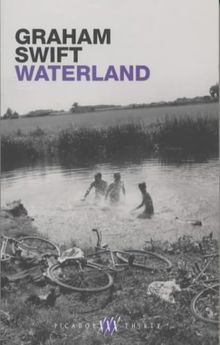 Waterland, English edition (Picador thirty)