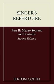 The Singer's Repertoire, Part II (Scarecrow Studies in Young Adult Literature) (Pt. 2): Mezzo Soprano and Contralto (Scarecrow Studies in Young Adult Literature, 7, Band 7)