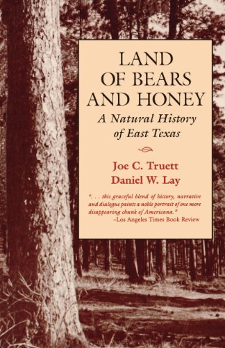 Land of Bears and Honey: A Natural History of East Texas (Texas Pan American)