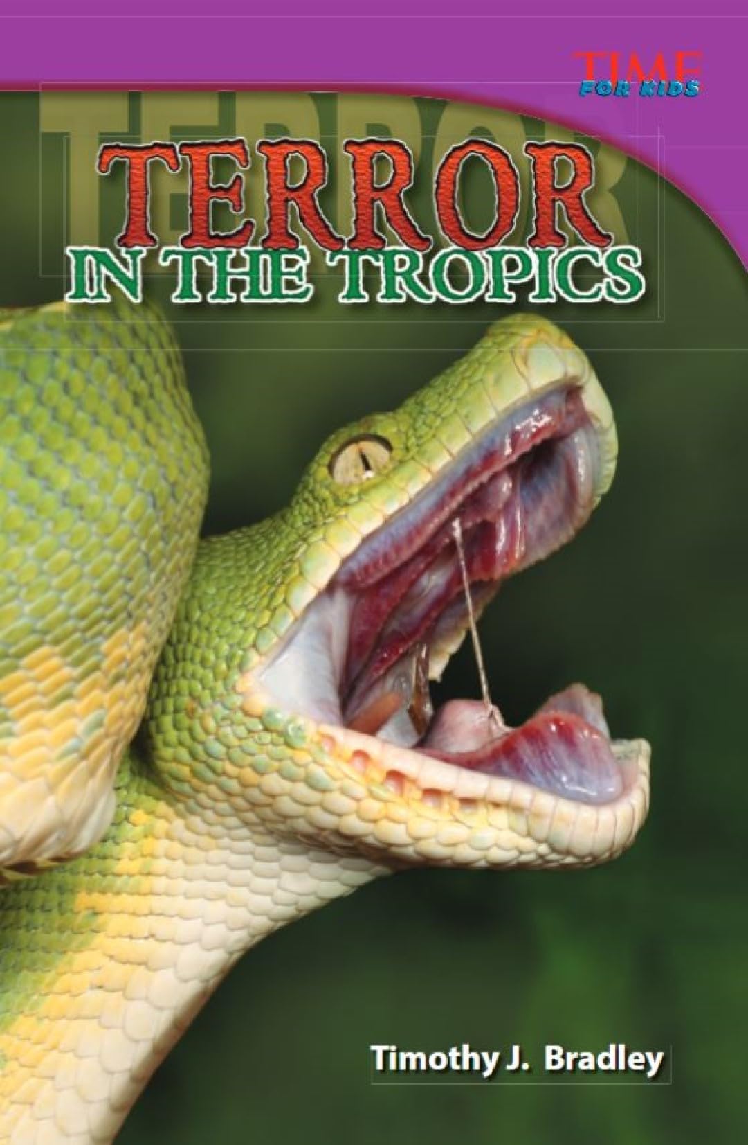 Terror in the Tropics (Time for Kids Nonfiction Readers)