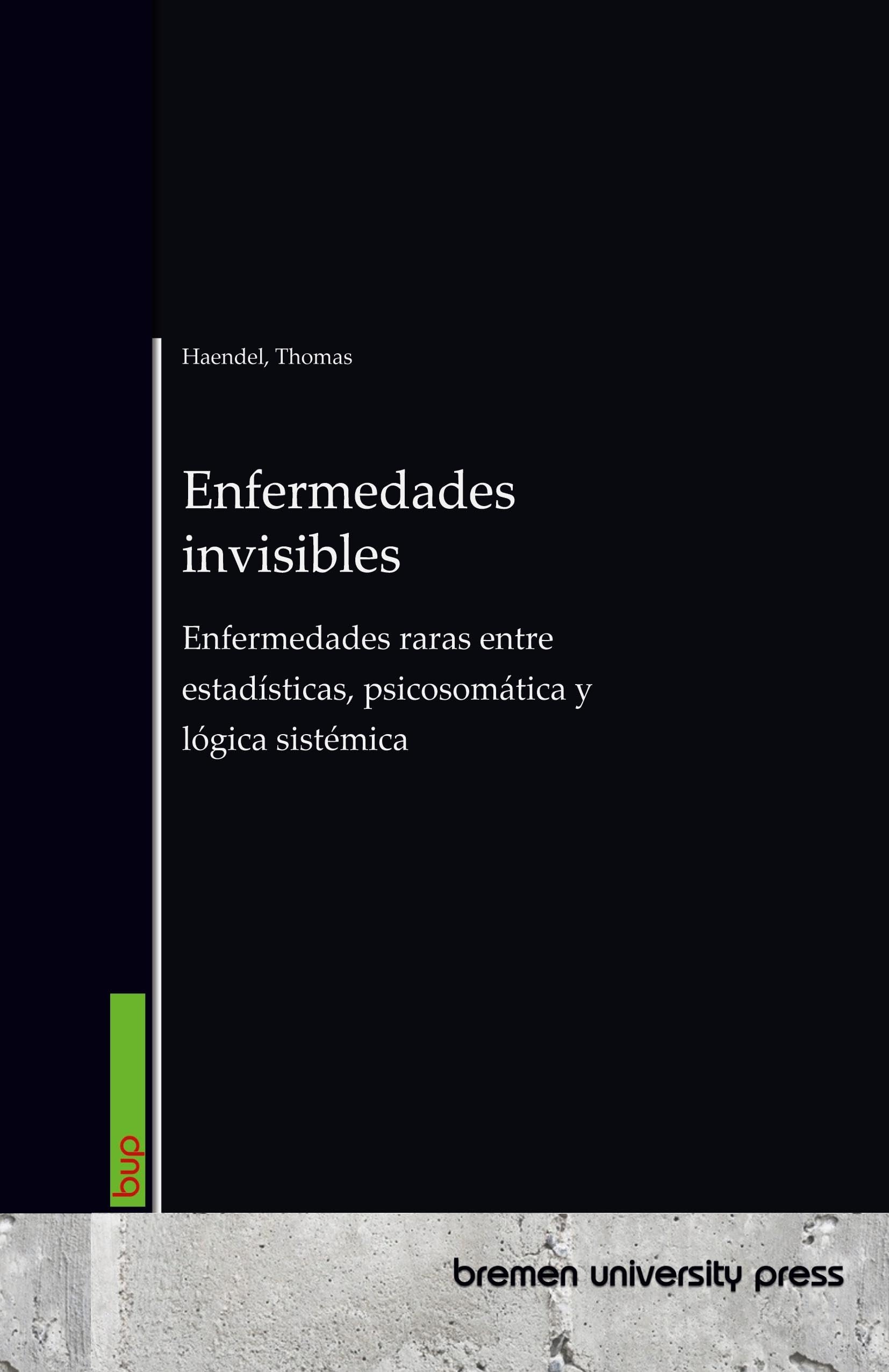 Enfermedades invisibles: Enfermedades raras entre estadísticas, psicosomática y lógica sistémica