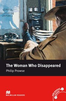 Woman Who Disappeared (Macmillan Readers)