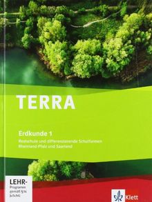 TERRA Erdkunde für Rheinland-Pfalz und Saarland - Ausgabe für Schulen mit mehreren Bildungsgängen: TERRA Erdkunde für Rheinland-Pfalz und Saarland - ... Schülerbuch 5./6. Schuljahr mit CD-ROM: BD 1