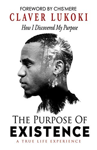 The Purpose of Existence: How I Discovered My Purpose