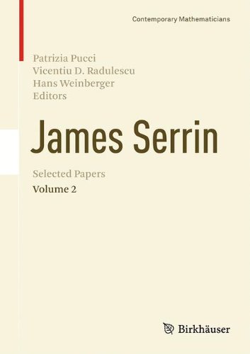 James Serrin. Selected Papers: Volume 2 (Contemporary Mathematicians)