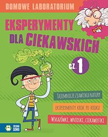 Domowe laboratorium Eksperymenty dla ciekawskich czesc 1