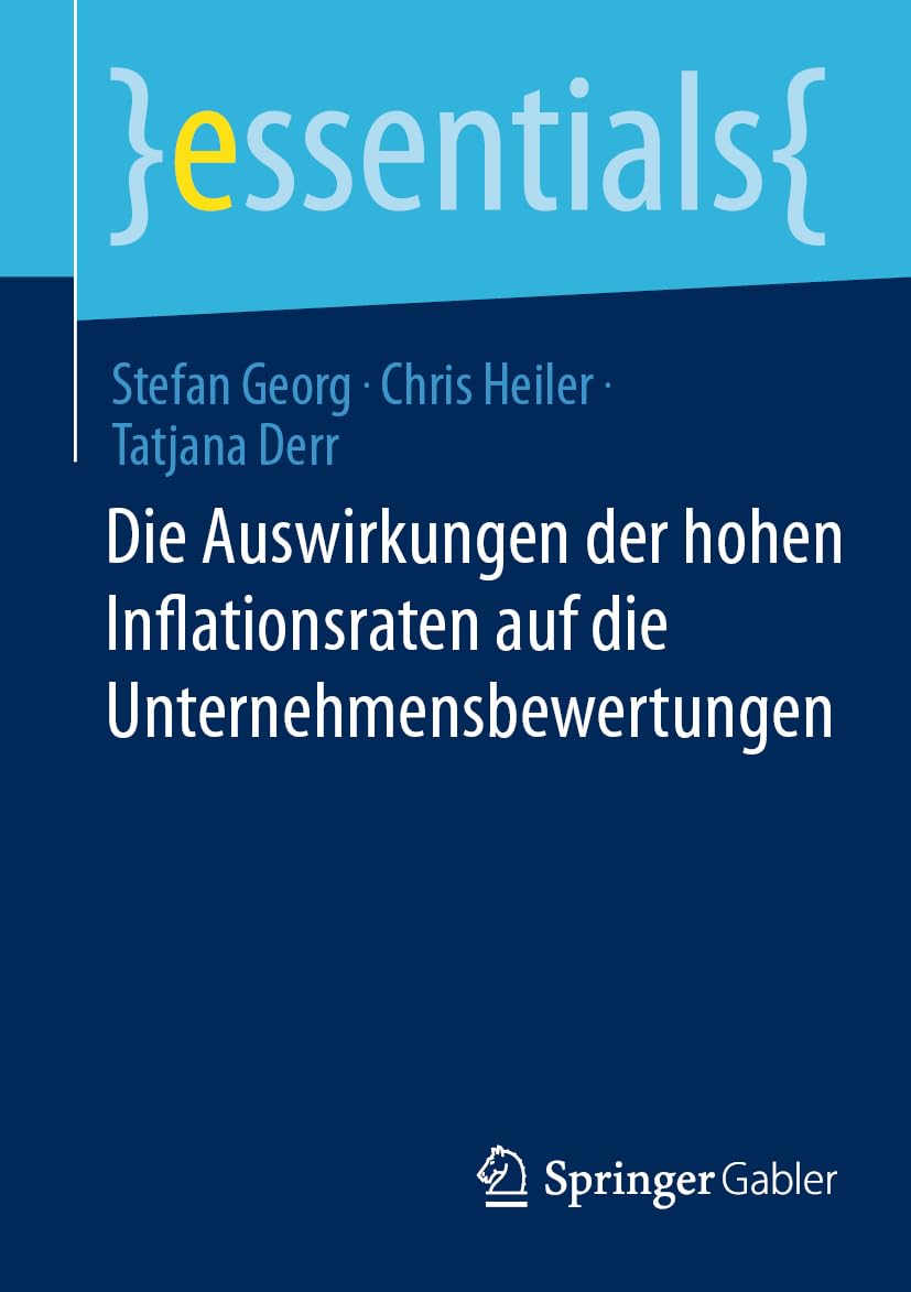 Die Auswirkungen der hohen Inflationsraten auf die Unternehmensbewertungen (essentials)