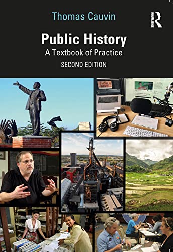 Thomas Cauvin Public History, A Textbook Of Practice