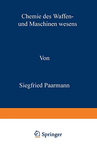 Chemie des Waffen- und Maschinenwesens: Leitfaden der Stoffkunde für den Offiziernachwuchs der Kriegsmarine