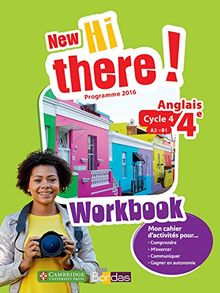 New Hi there ! anglais 4e, cycle 4, A2-B1 : workbook : programme 2016